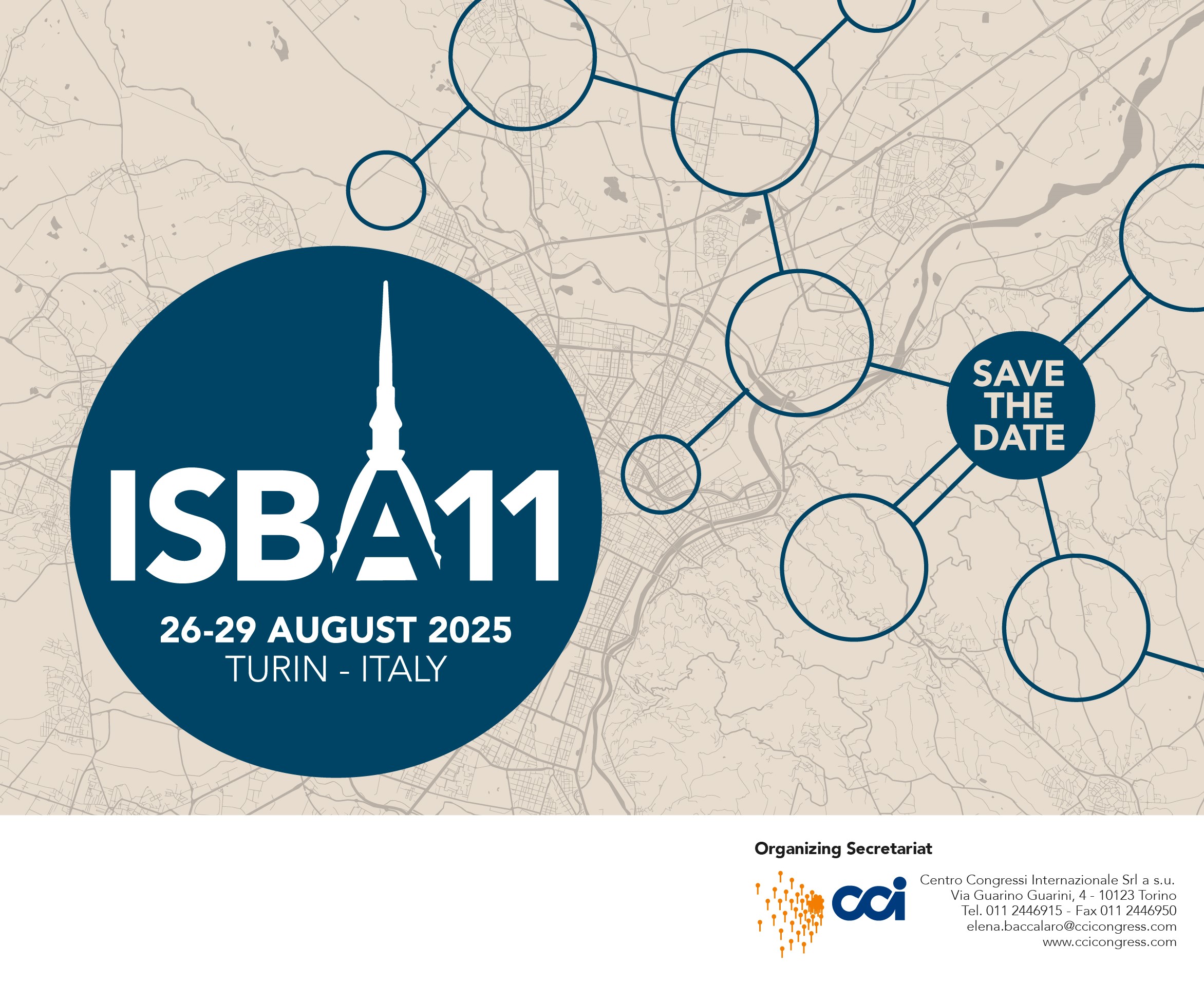 Save the Date: ISBA11 26-29 August 2025 Turin - Italy, Organising secretariat: Centro Congressi Internazionale Srl a s.u.